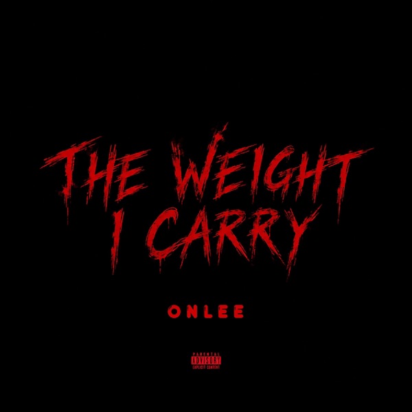 THE WEIGHT I CARRY