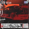 Low Gear - Single