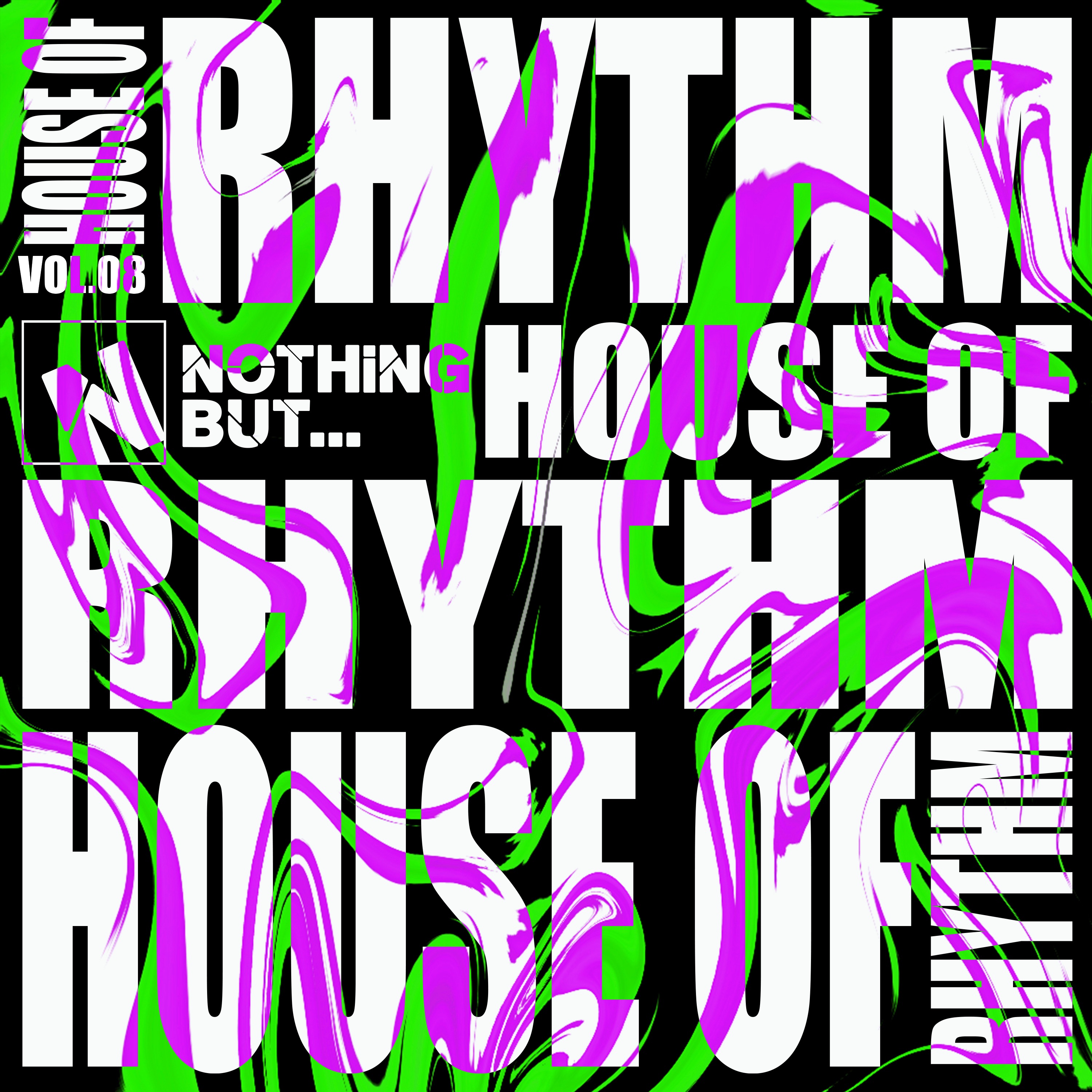 Nothing But... House of Rhythm, Vol. 08