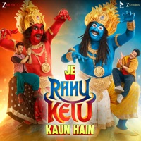Je Rahu Ketu Kaun Hain (From 