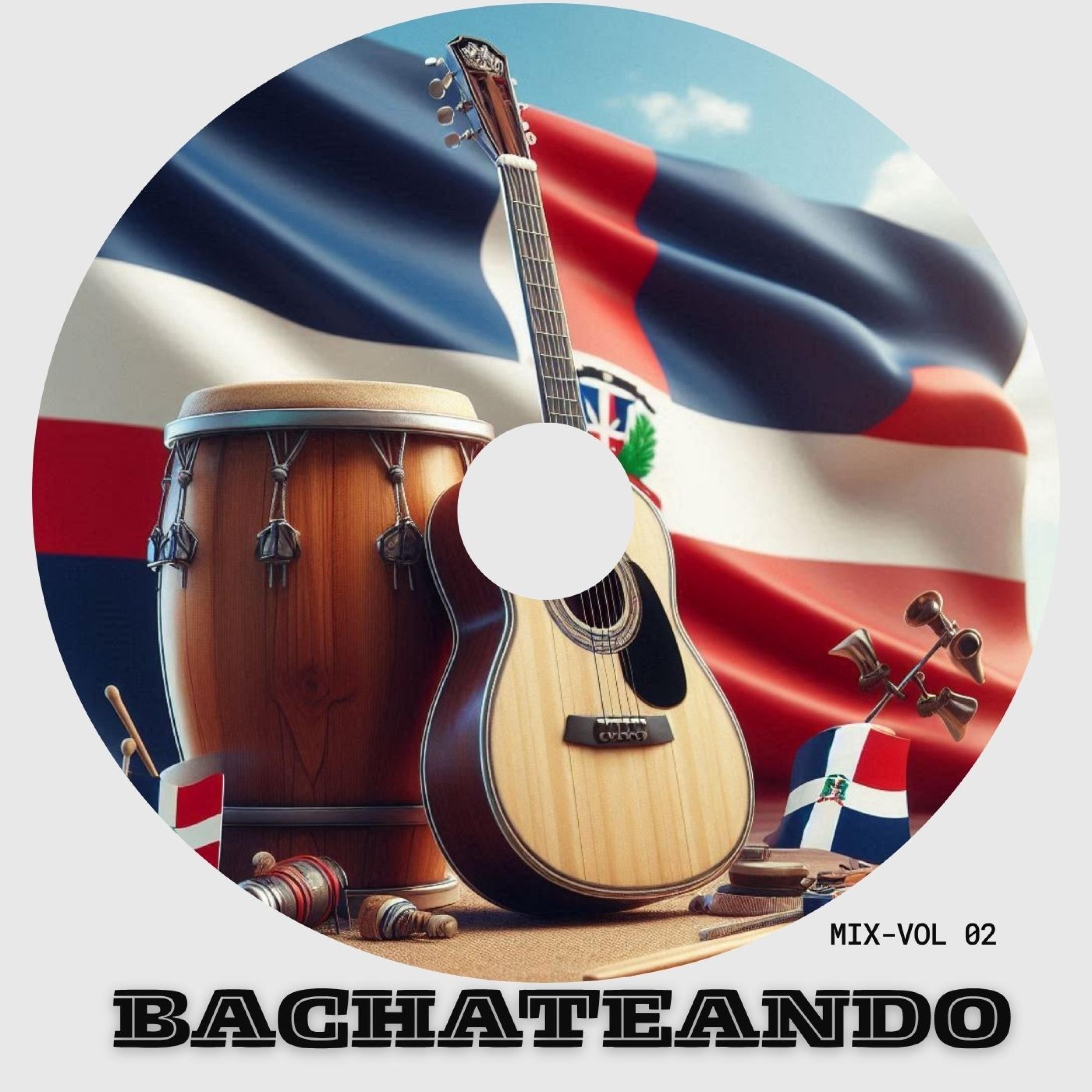 BACHATEANDO (VOL-02)