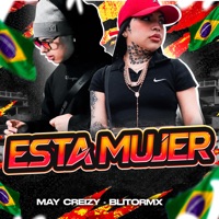 Esta Mujer (feat. BLITO RMX) - Single - May Creizy