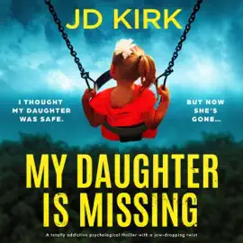 My Daughter Is Missing (Unabridged)