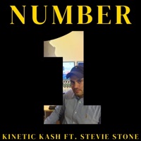 Number One (feat. Stevie Stone) - Single - Kinetic Kash