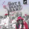 Hot 8 Brass Band - Bottom of the Bucket