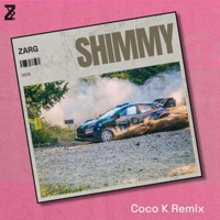 SHIMMY (Coco K Remix) - Single - ZARG & Coco K