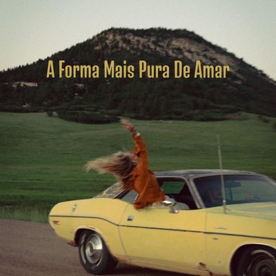 A Forma Mais Pura De Amar