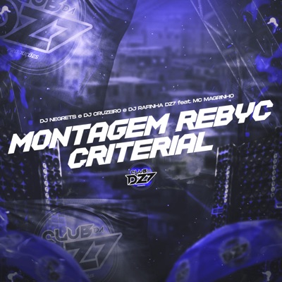 MONTAGEM REBYC CRITERIAL (feat. Mc Magrinho) - Single