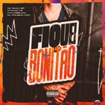 Fiquei Bonitão - Single