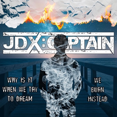 Why Is It When We Try To Dream, We Burn Instead - Single