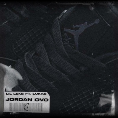 Jordan Ovo (feat. LUKAS) - Single