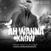 Ah Wanna Know (For the Future) - Single