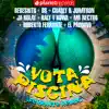 Bebeshito, Br, Charly & Johayron, Ja Rulay, Kaly Y Kowa, Mr Nectro, Roberto Ferrante & El Padrino Records - Vota Piscina