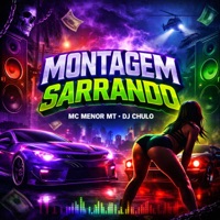Montagem Sarrando - Single - Mc Menor MT & DJ Chulo