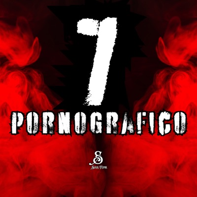 7 Pornografico (feat. Mc Bruninho 011, MC Gu Mandela, Mc Alex Revoada, Mc Zozo & Diamante Negro) - Single