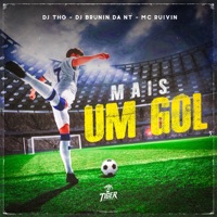 Mais um gol - Single - Mc Ruivin, DJ THG & DJ BRUNIN DA NT