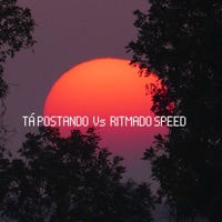 Tá Postando Vs Ritmado Speed - Single - DJ DAPOLLO & DJ VEGAS SJM