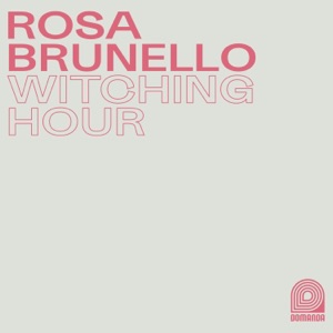 Witching Hour (feat. Yazz Ahmed, Marco Frattini, Maurice Louca, Tamar Osborn, Luca Tapino & Enrico Terragnoli) - Single