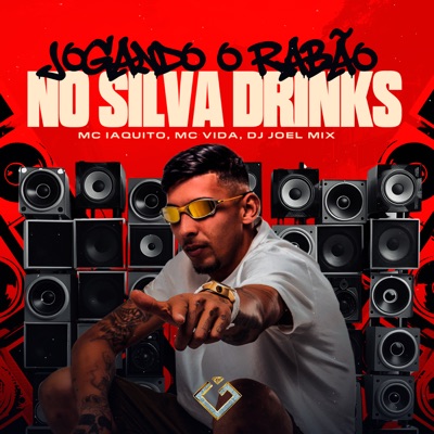 Jogando o Rabão no Silva Drinks - Single