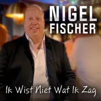 Ik Wist Niet Wat Ik Zag — Nigel Fischer