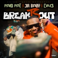 Break TS Out - Single - Paid Pat, JR BaBy & CV43