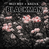 Black Man - Single - Billy Blue & Dj Killa K