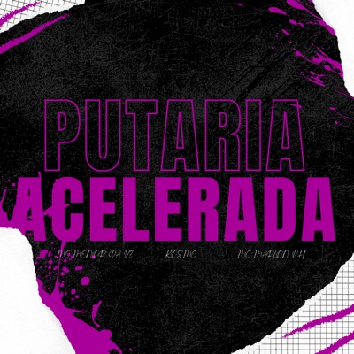 Putaria Acelerada - Single