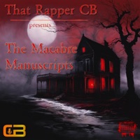 The Macabre Manuscripts (feat. Marv Won) - EP - That Rapper CB