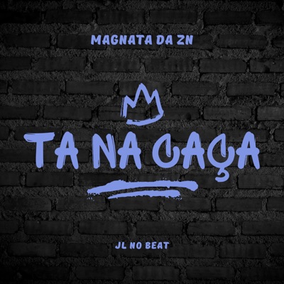 Ta Na Caça - Single