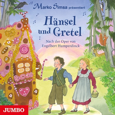 Hänsel und Gretel (Nach der Oper von Engelbert Humperdinck)