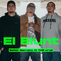 El Blunt (feat. Luzock) - Single - Señor Marrano & THR Cru2