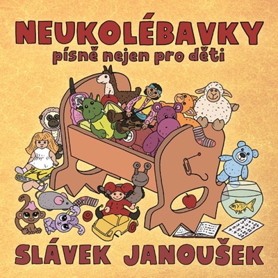 Neukolébavky (Písně nejen pro děti)
