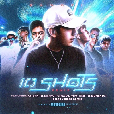 10 Shots (Remix) [feat. Ness El Momento, Offxcial, DELAR, Vepy, Xaturn "El Eterno" & Diego Gómez] - EP