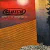 Clutch - Careful with That Mic (Live)