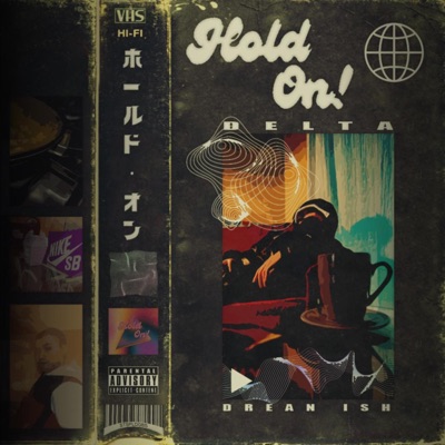 Hold On (feat. Drean ISH) - Single