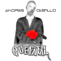 Que Fatal - Single - Andrés Castillo