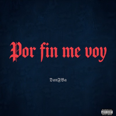 Por Fin Me Voy - Single