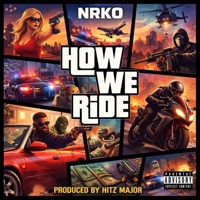 How We Ride - Single - NRKO