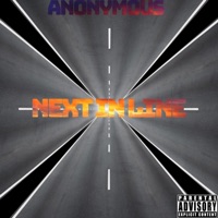 Next In Line - Single - Anonymous