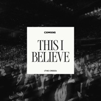 This I Believe (The Creed) - Single - CXMMXNS