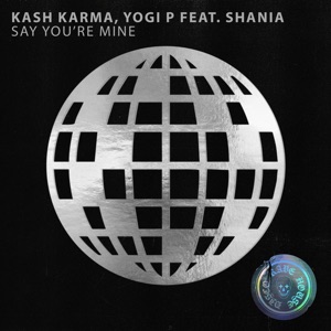 Say You're Mine (feat. Shania) - Single