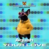 AQUAH - Your Love