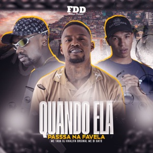 Quando Ela Passa na Favela
