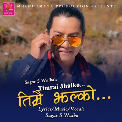Timrai Jhalko Chha (feat. Srijana S Lopchan) - Single