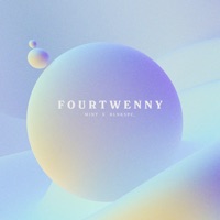 Fourtwenny - Single - M1NT & blnkspce_
