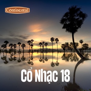 Cổ Nhạc Continental Số 18 - Tình Người Yêu Cũ - Single