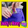 Daddy's Money