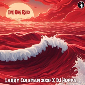 I'm On Red (feat. DJ Hoppa)