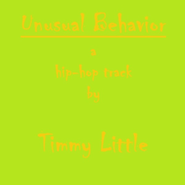 Unusual Behavior