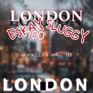 London (feat. MjuziQ & Smalltee)